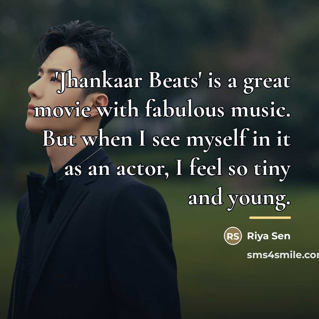 “'Jhankaar Beats' is a great movie with fabulous music. But…” quote by Riya Sen