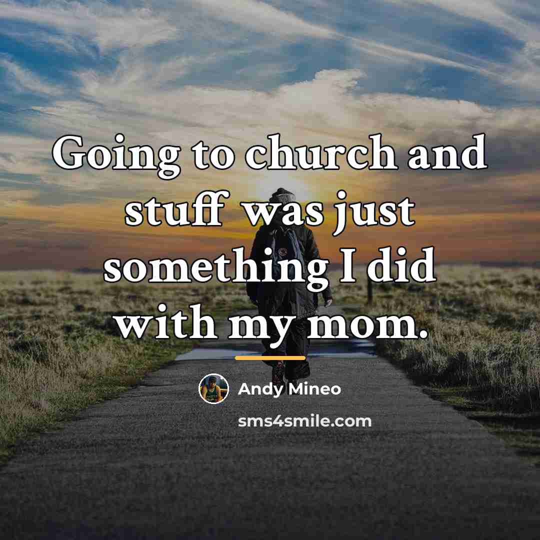 “Going to church and stuff was just something I did…” quote by Andy Mineo