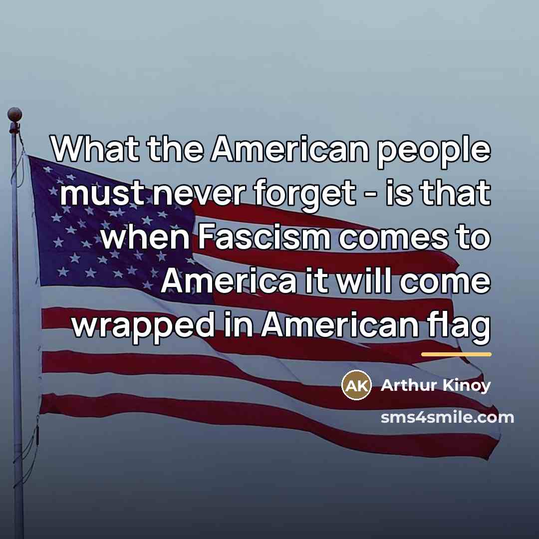“What the American people must never forget - is that…” quote by Arthur Kinoy