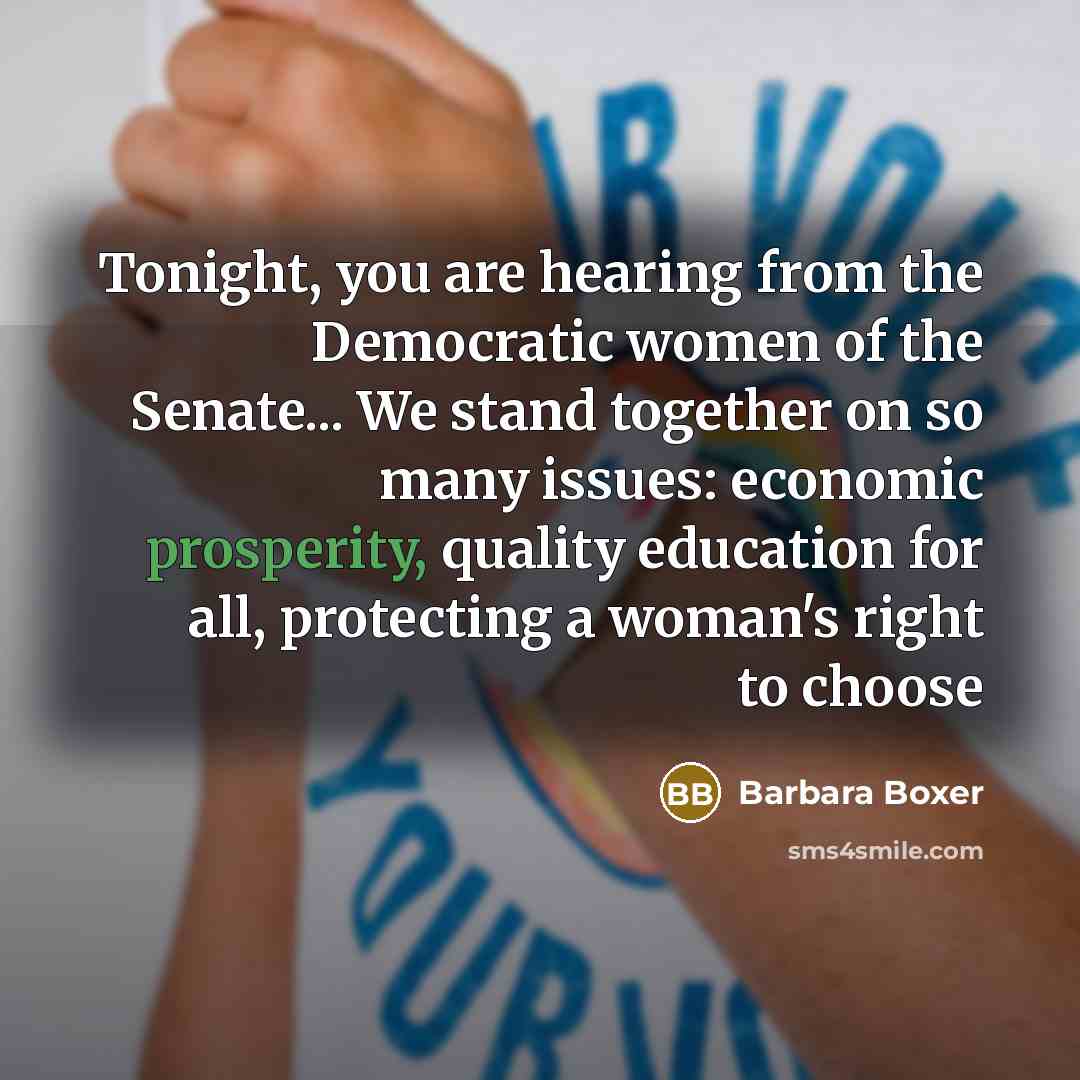 “Tonight, you are hearing from the Democratic women of the…” quote by Barbara Boxer
