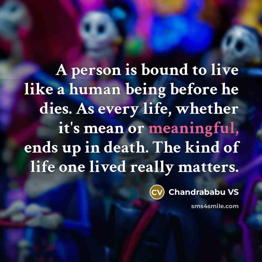 “A person is bound to live like a human being…” quote by Chandrababu VS