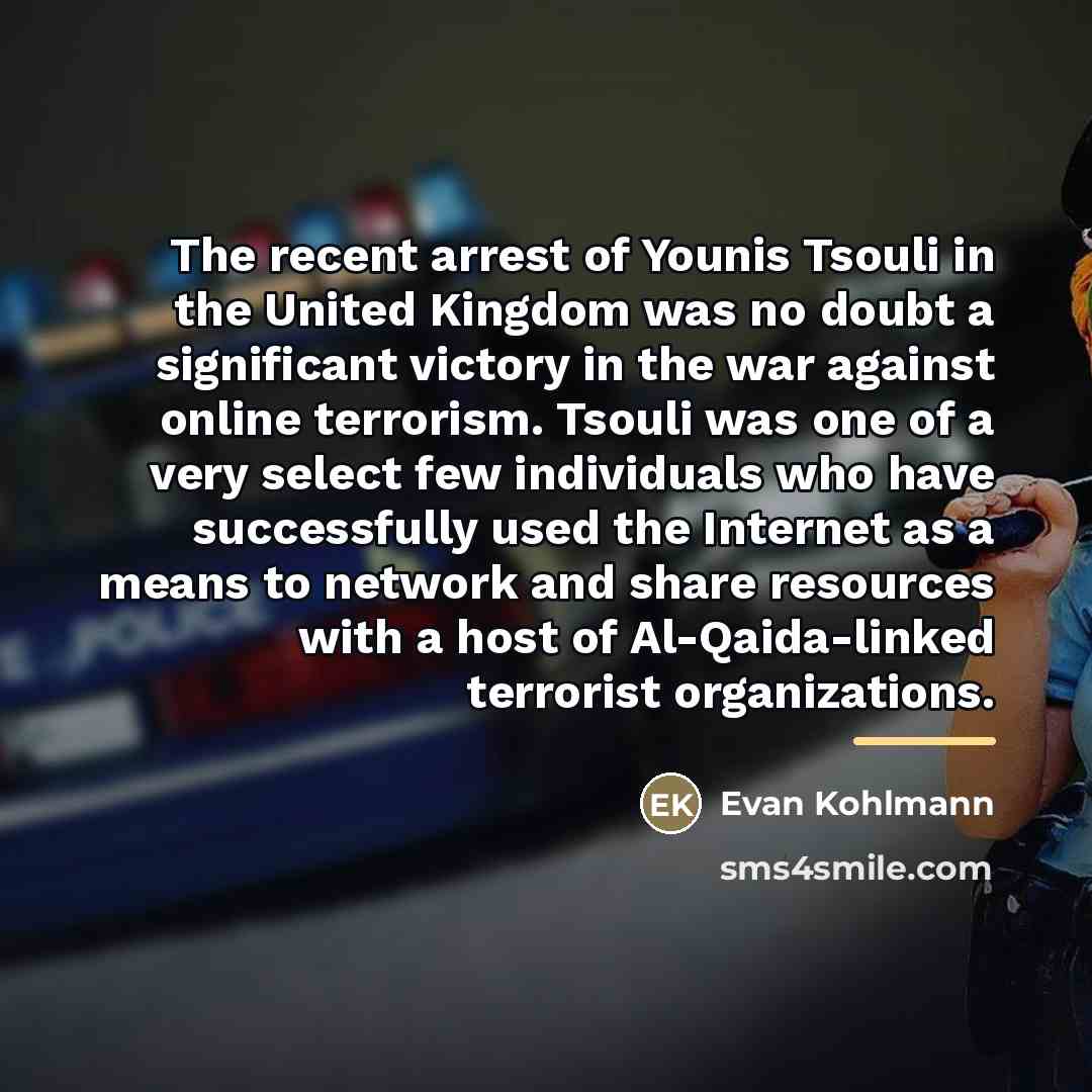 “The recent arrest of Younis Tsouli in the United Kingdom…” quote by Evan Kohlmann