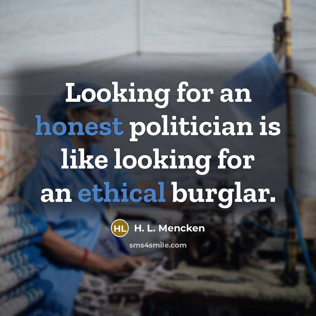 “Looking for an honest politician is like looking for an…” quote by H. L. Mencken