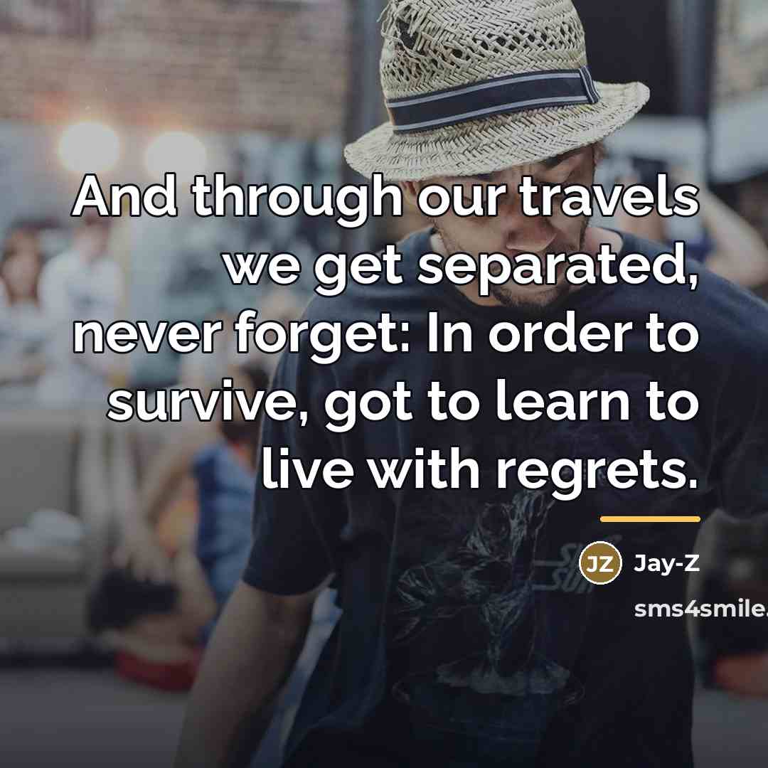 “And through our travels we get separated, never forget: In…” quote by Jay-Z