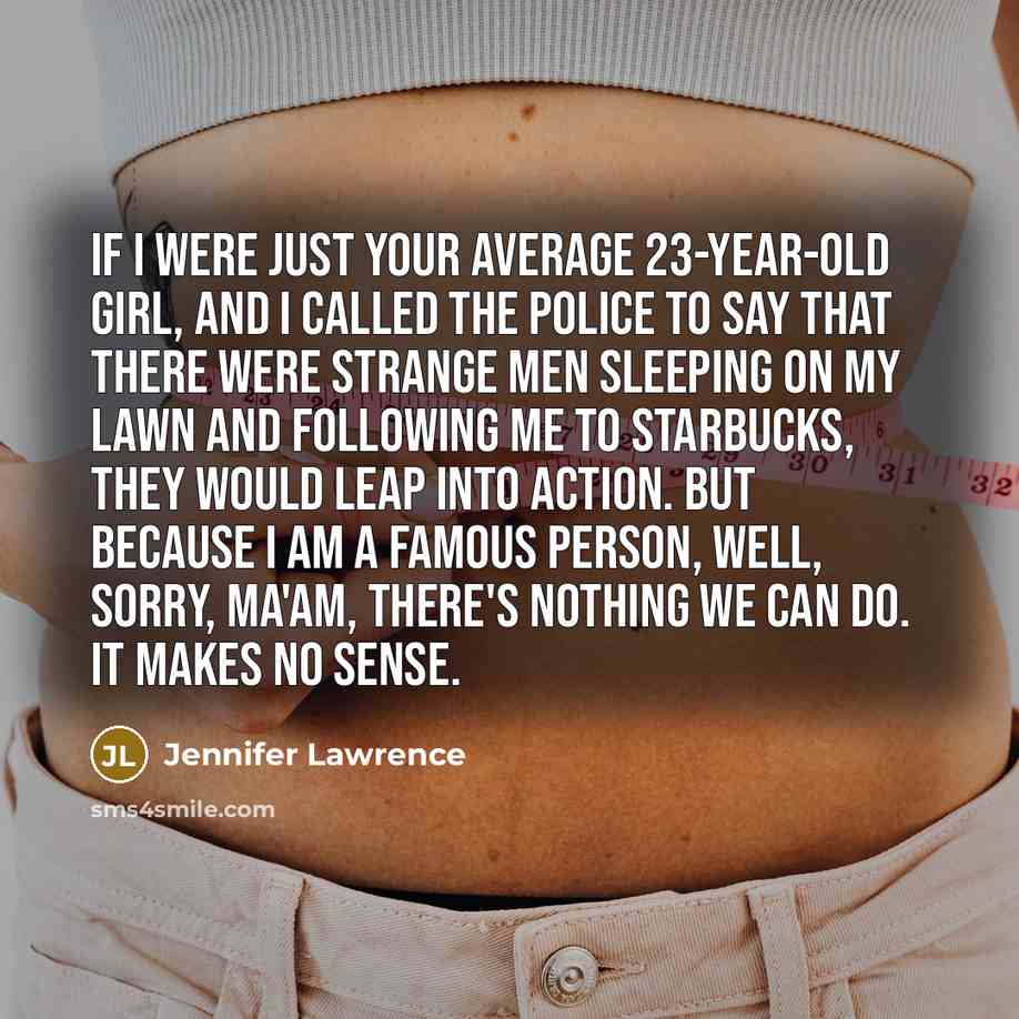 “If I were just your average 23-year-old girl, and I…” quote by Jennifer Lawrence