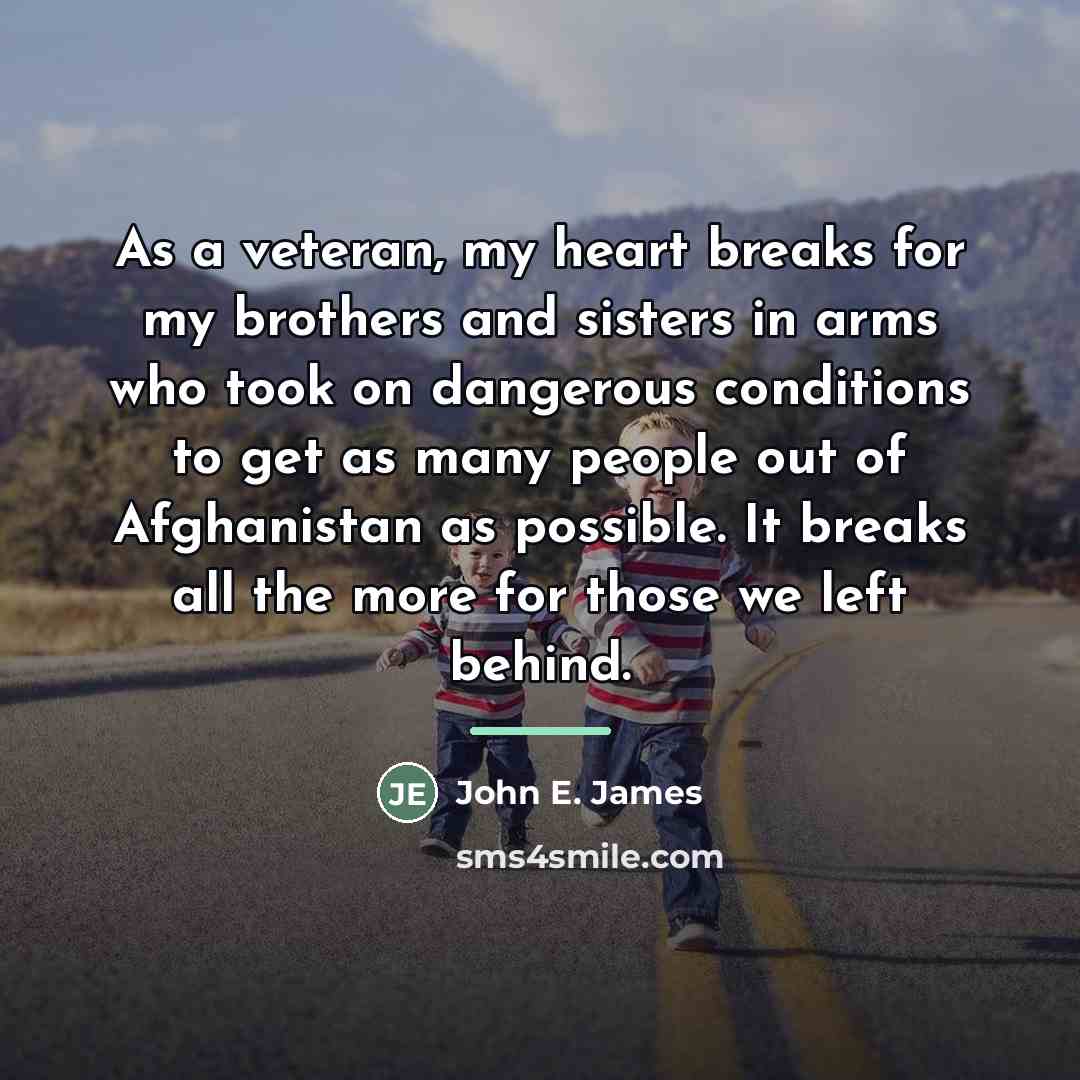 “As a veteran, my heart breaks for my brothers and…” quote by John E. James