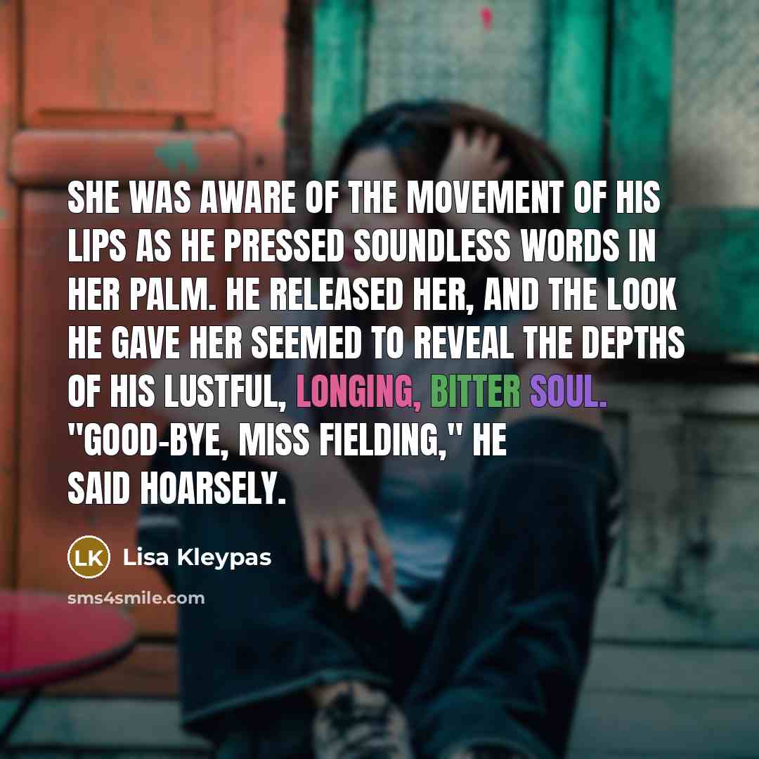 “She was aware of the movement of his lips as…” quote by Lisa Kleypas