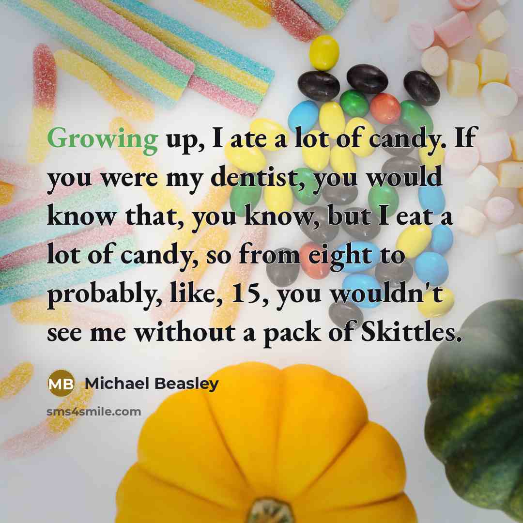 “Growing up, I ate a lot of candy. If you…” quote by Michael Beasley