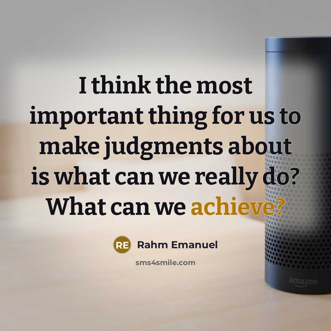 “I think the most important thing for us to make…” quote by Rahm Emanuel