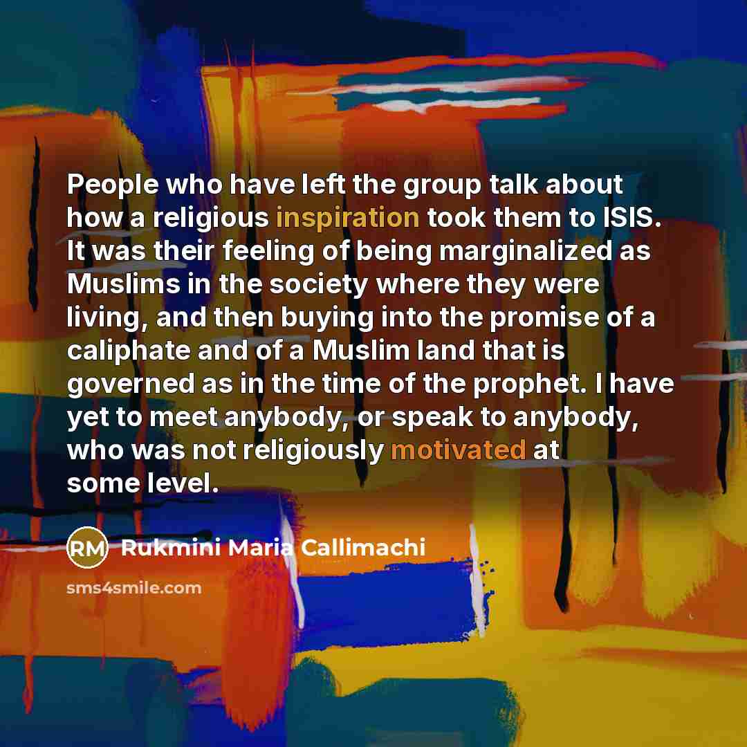 “People who have left the group talk about how a…” quote by Rukmini Maria Callimachi