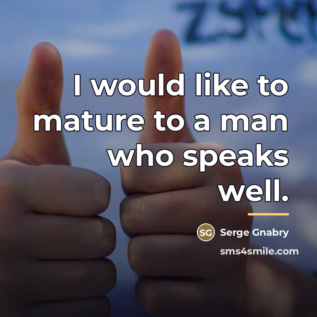 “I would like to mature to a man who speaks…” quote by Serge Gnabry