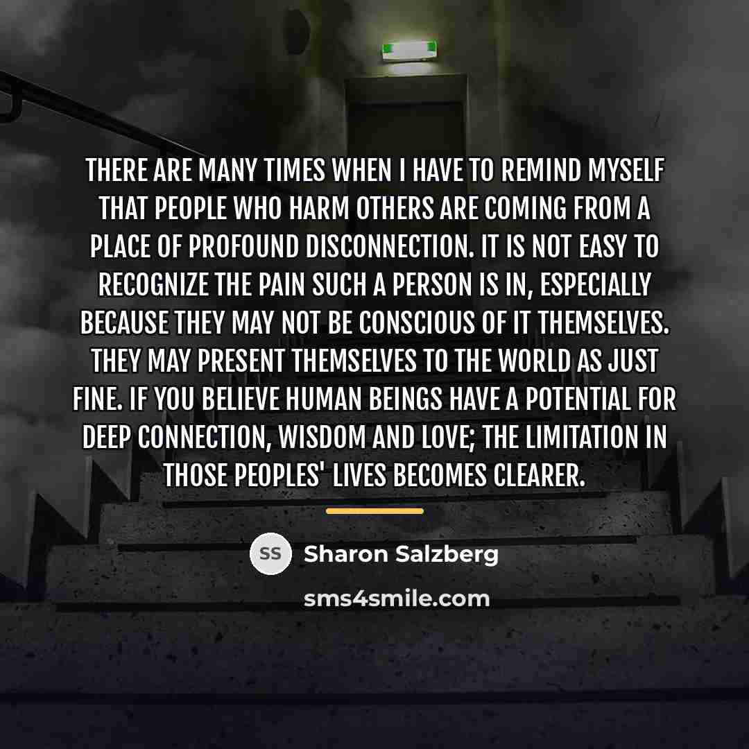 “There are many times when I have to remind myself…” quote by Sharon Salzberg
