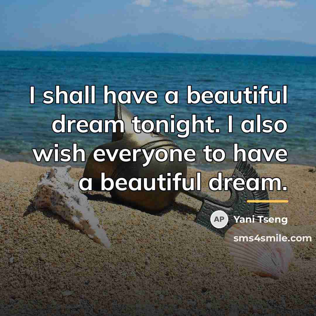 “I shall have a beautiful dream tonight. I also wish…” quote by Yani Tseng