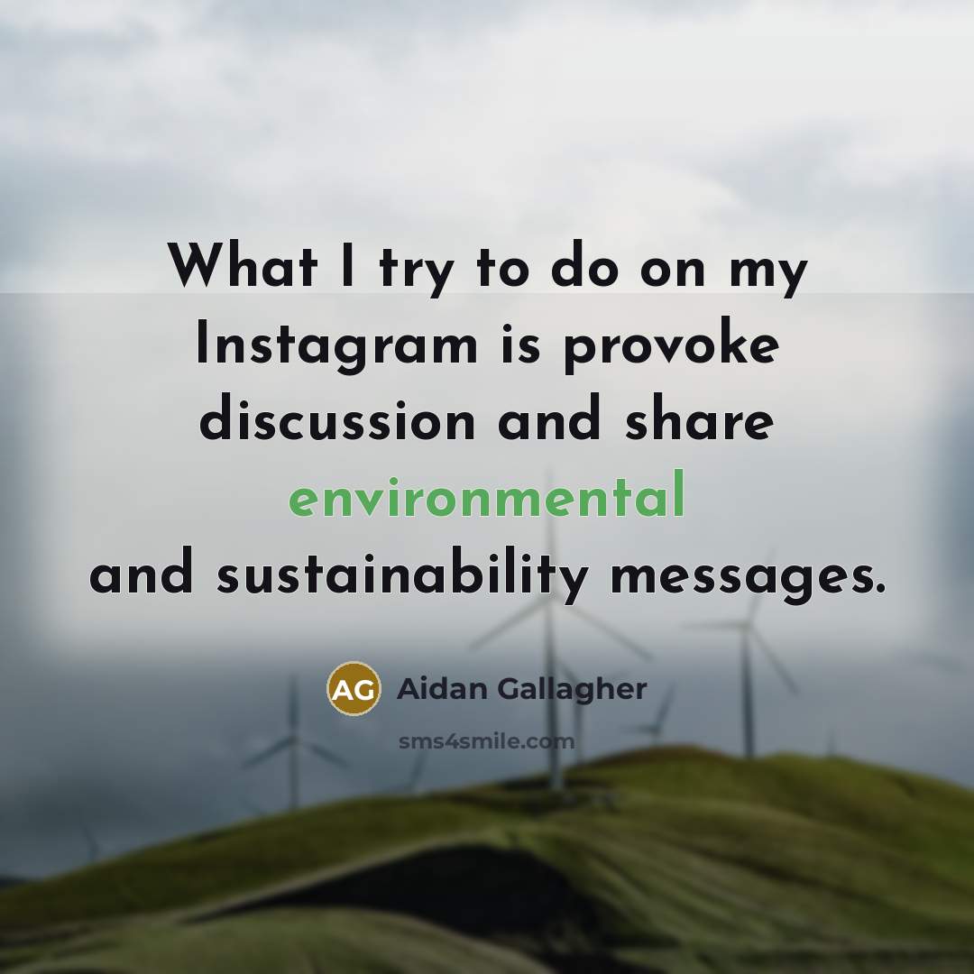 “What I try to do on my Instagram is provoke…” quote by Aidan Gallagher