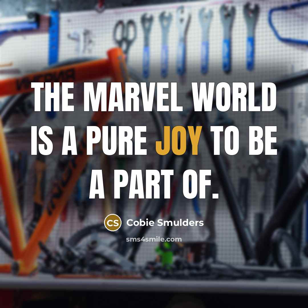“The Marvel world is a pure joy to be a…” quote by Cobie Smulders