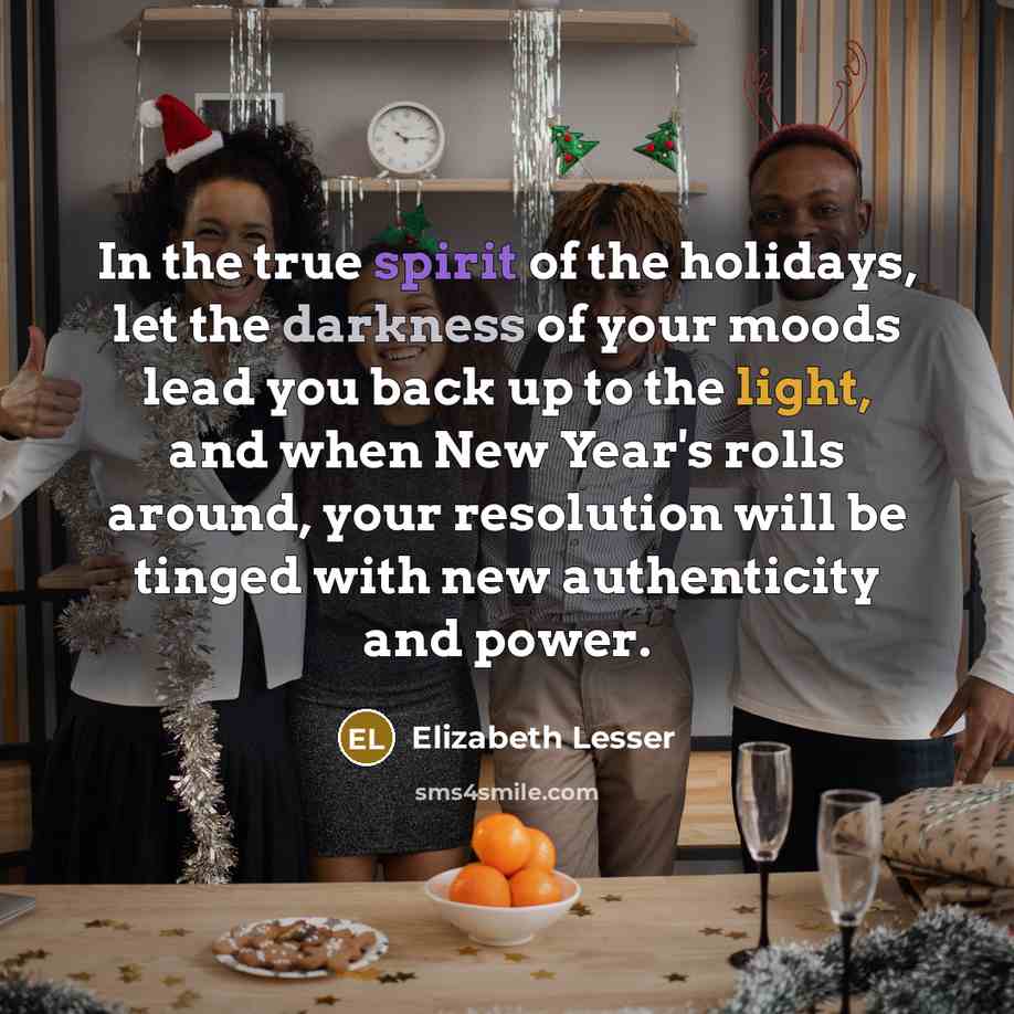 “In the true spirit of the holidays, let the darkness…” quote by Elizabeth Lesser