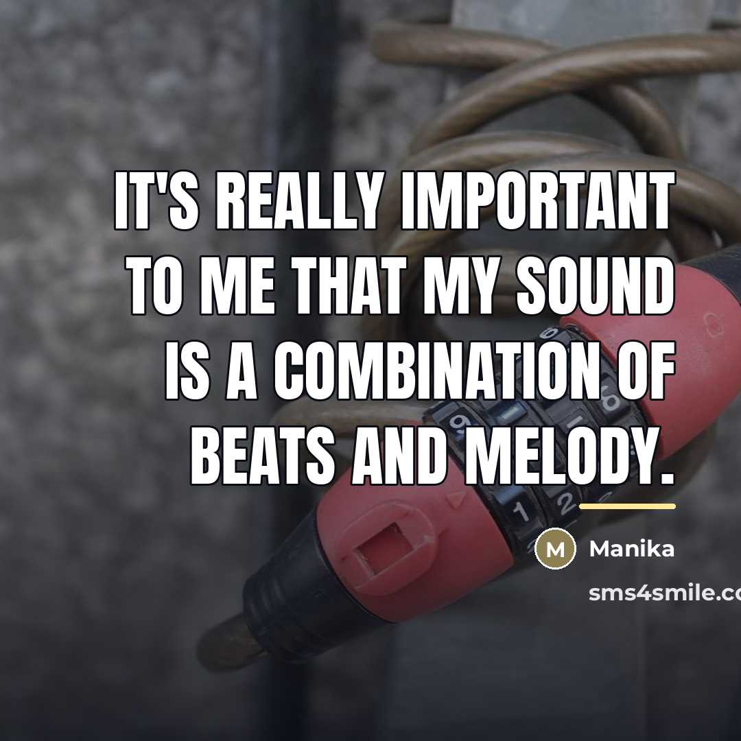 “It's really important to me that my sound is a…” quote by Manika