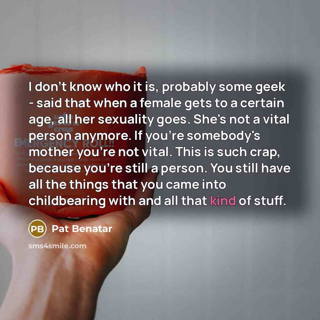 “I don't know who it is, probably some geek -…” quote by Pat Benatar