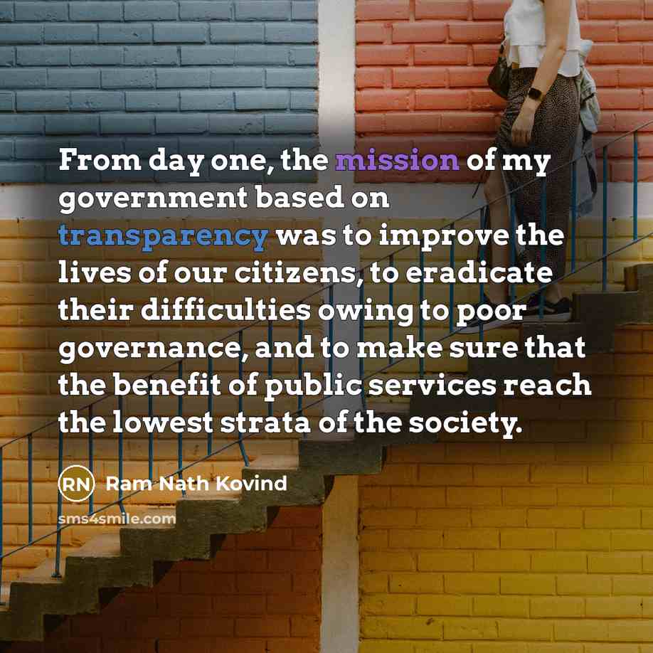 “From day one, the mission of my government based on…” quote by Ram Nath Kovind