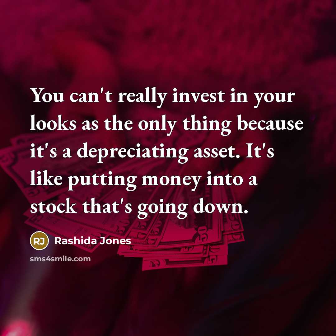 “You can't really invest in your looks as the only…” quote by Rashida Jones