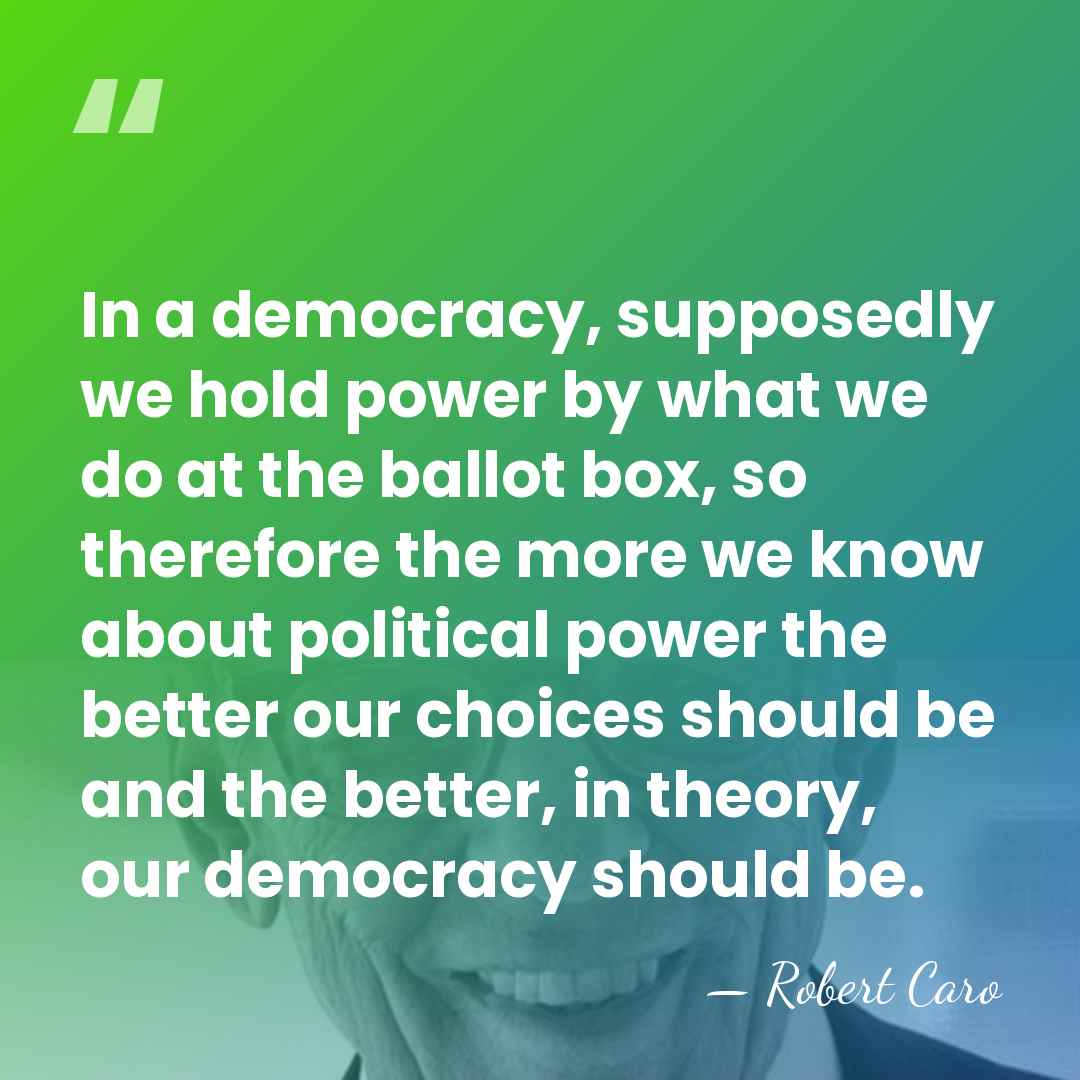 In a democracy, supposedly we hold power by what we do at&hellip; - Robert Caro