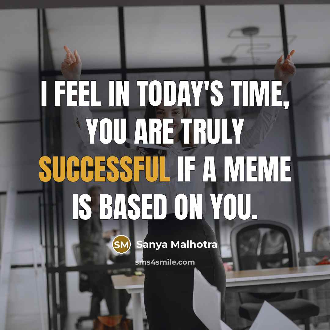 “I feel in today's time, you are truly successful if…” quote by Sanya Malhotra