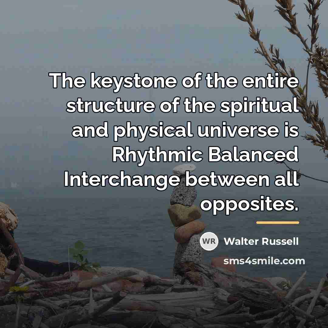 “The keystone of the entire structure of the spiritual and…” quote by Walter Russell