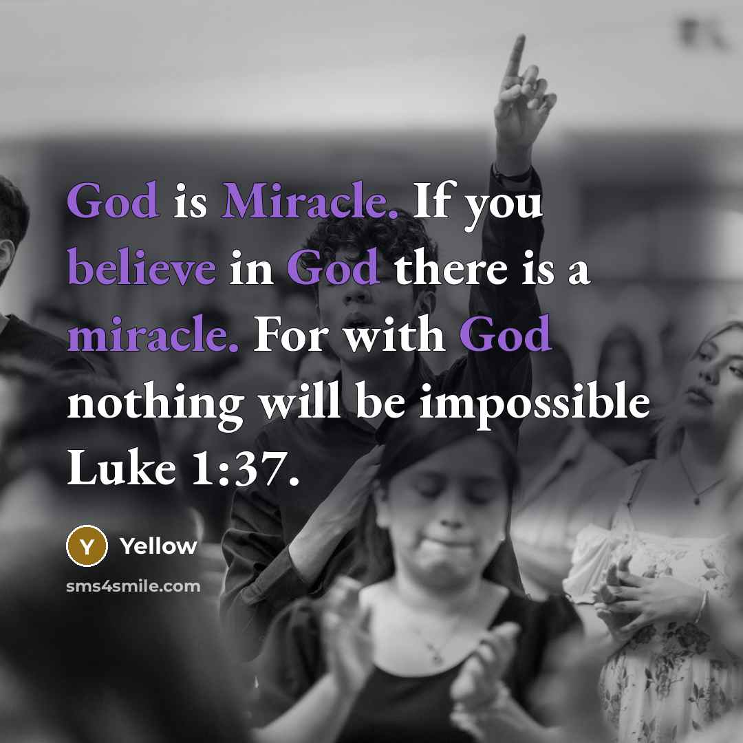 “God is Miracle. If you believe in God there is…” quote by Yellow