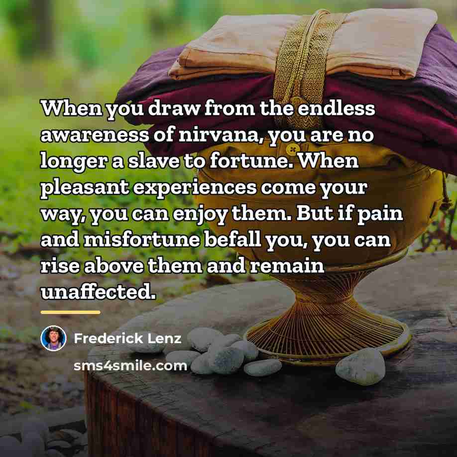 “When you draw from the endless awareness of nirvana, you…” quote by Frederick Lenz