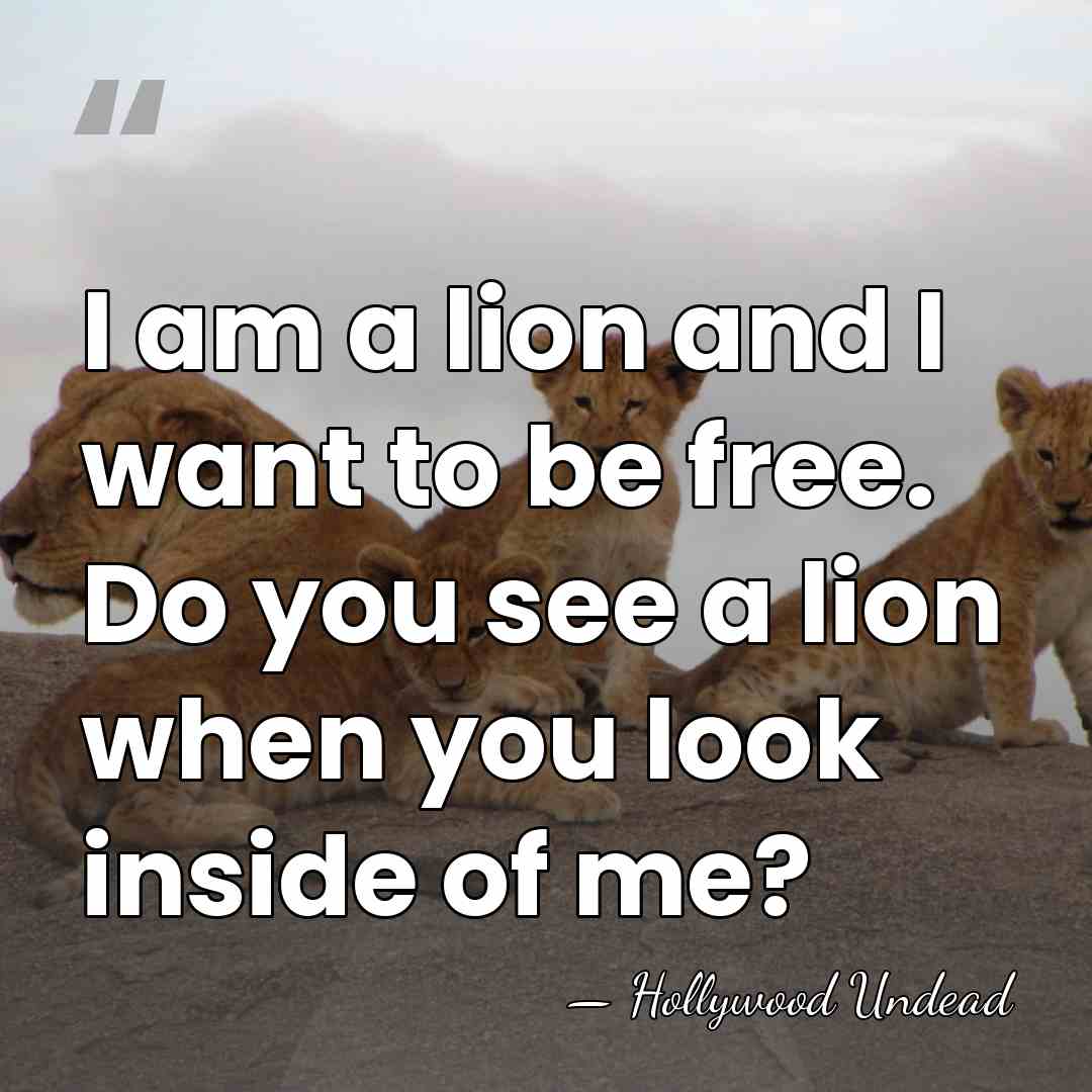 I am a lion and I want to be free. Do you&hellip; - Hollywood Undead