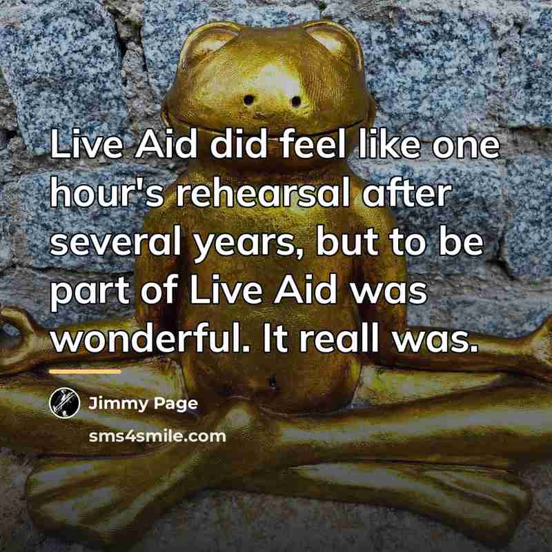 “Live Aid did feel like one hour's rehearsal after several…” quote by Jimmy Page