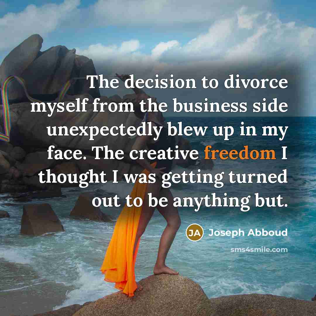 “The decision to divorce myself from the business side unexpectedly…” quote by Joseph Abboud