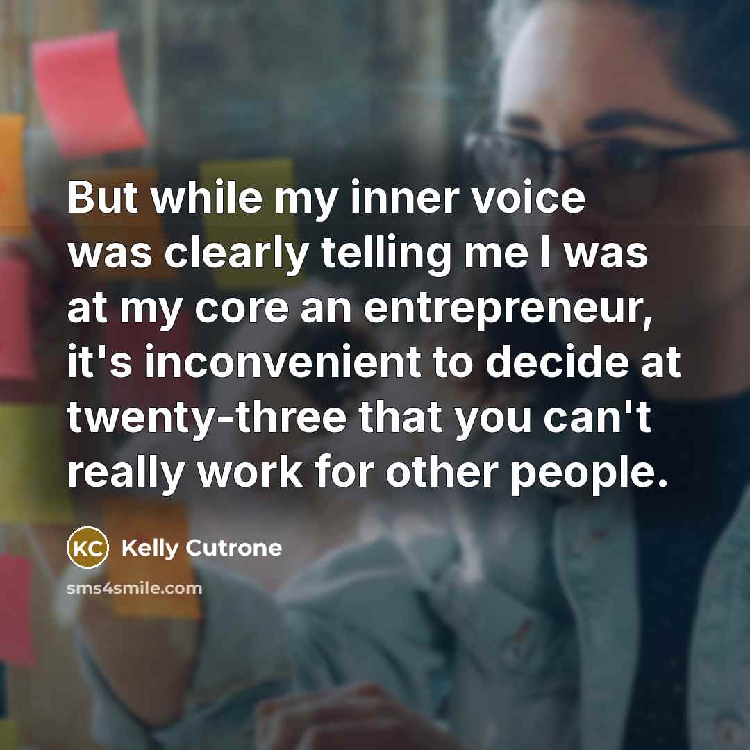 “But while my inner voice was clearly telling me I…” quote by Kelly Cutrone