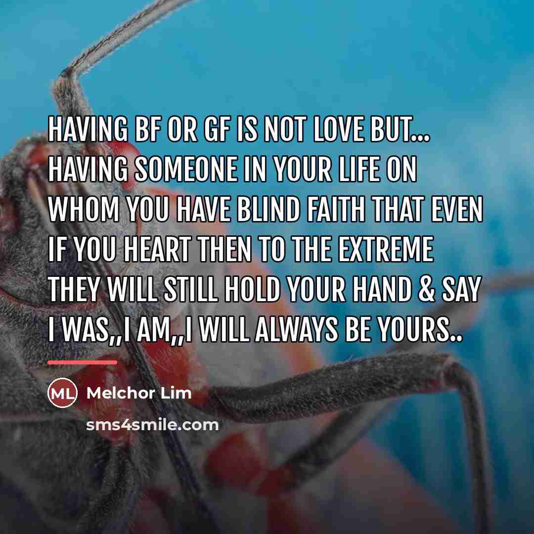 “Having BF or GF is not LOVE but... having someone…” quote by Melchor Lim