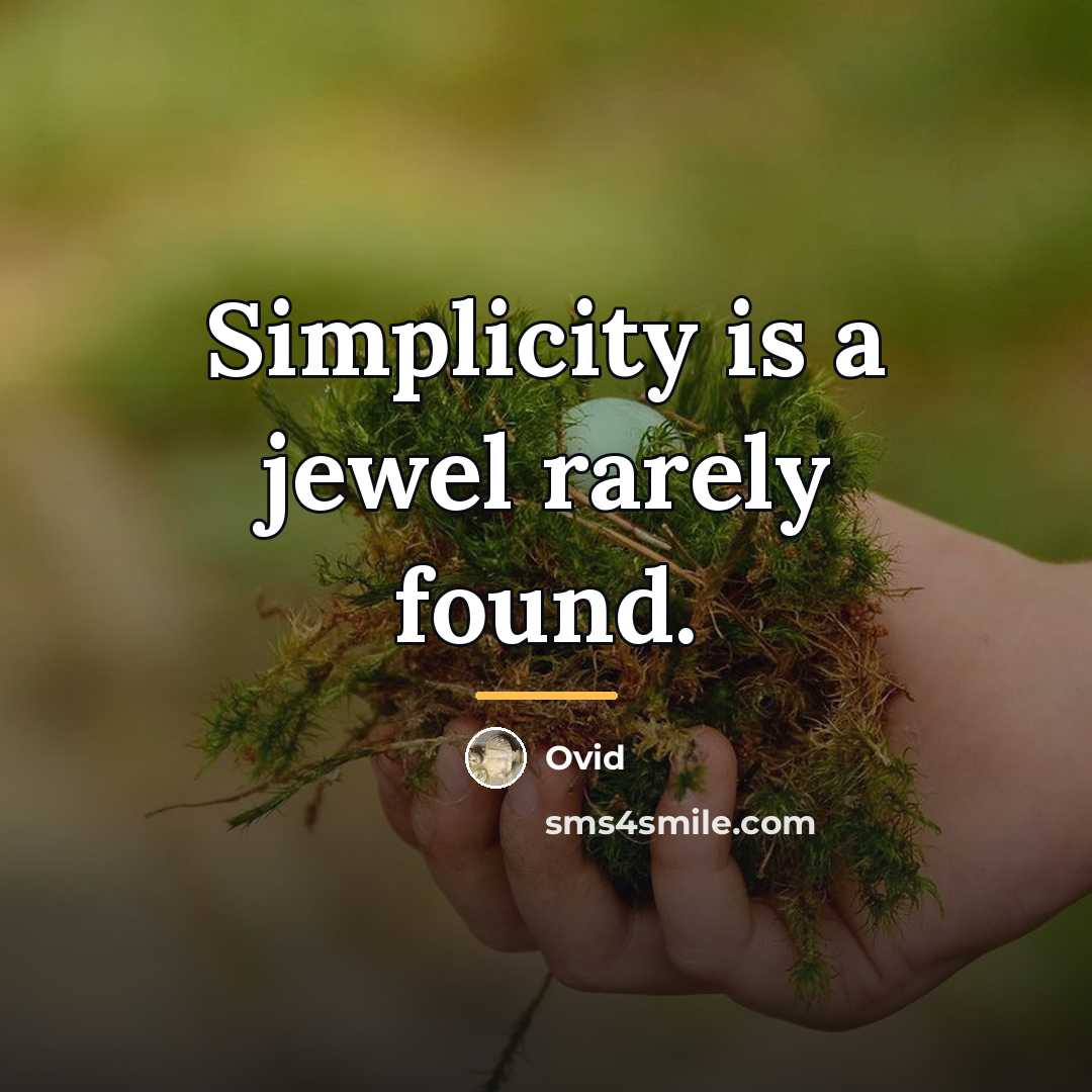 “Simplicity is a jewel rarely found.…” quote by Ovid