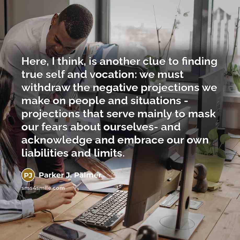 “Here, I think, is another clue to finding true self…” quote by Parker J. Palmer