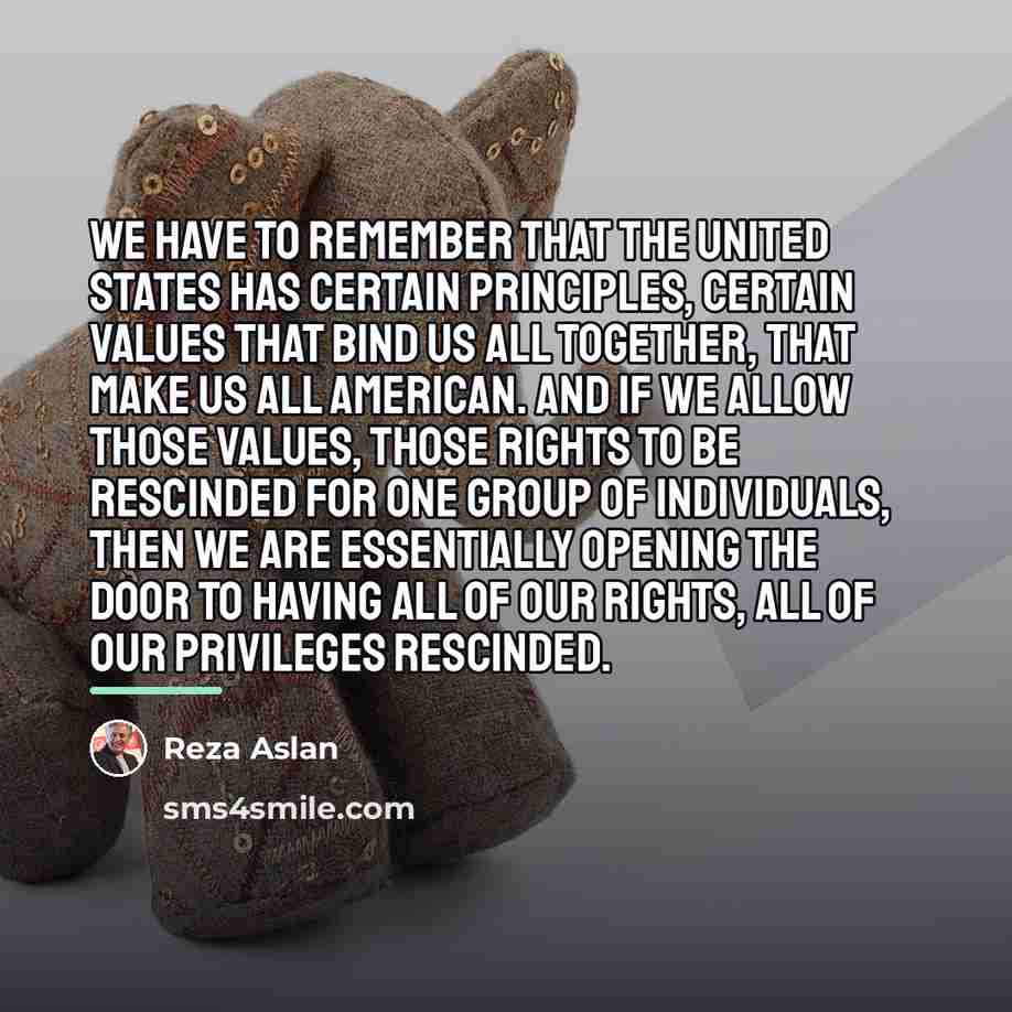 “We have to remember that the United States has certain…” quote by Reza Aslan