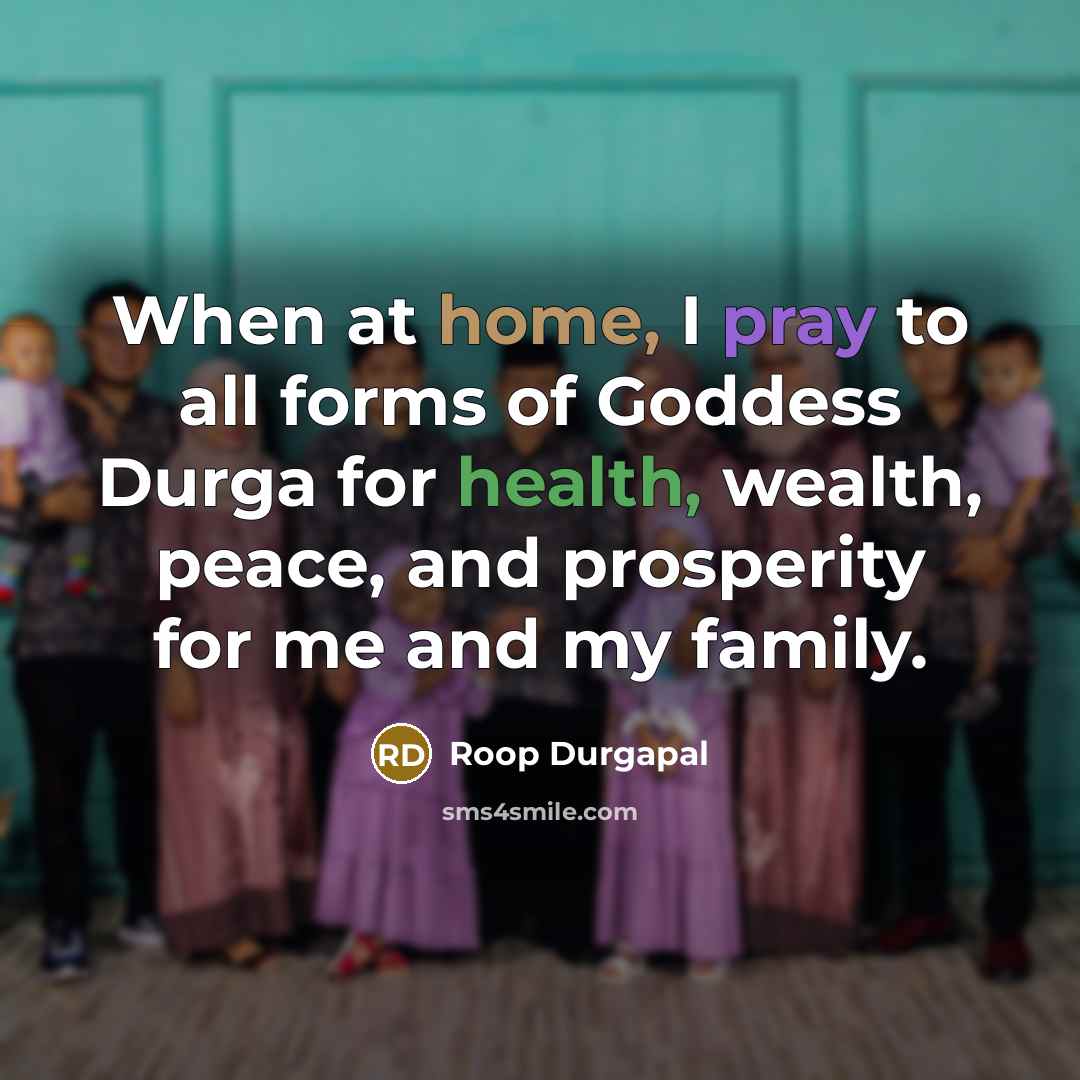 “When at home, I pray to all forms of Goddess…” quote by Roop Durgapal