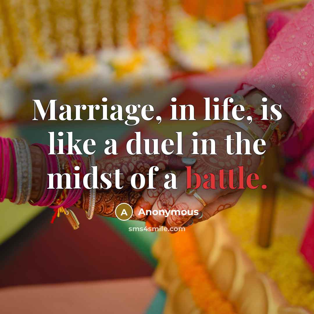 “Marriage, in life, is like a duel in the midst…” quote by Anonymous