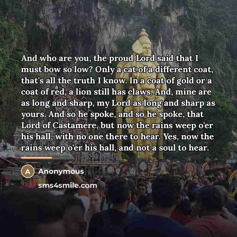 “And who are you, the proud Lord said that I…” quote by Anonymous