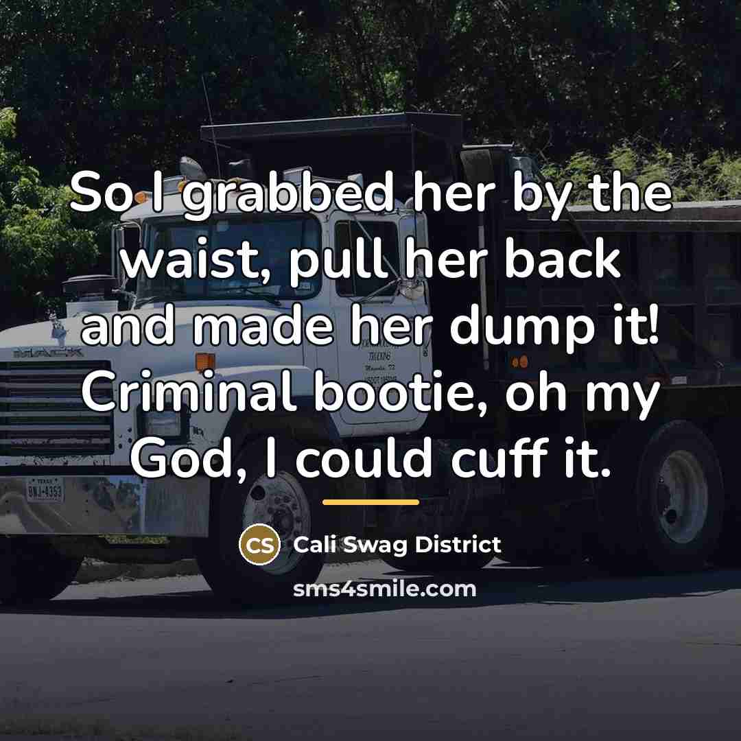 “So I grabbed her by the waist, pull her back…” quote by Cali Swag District