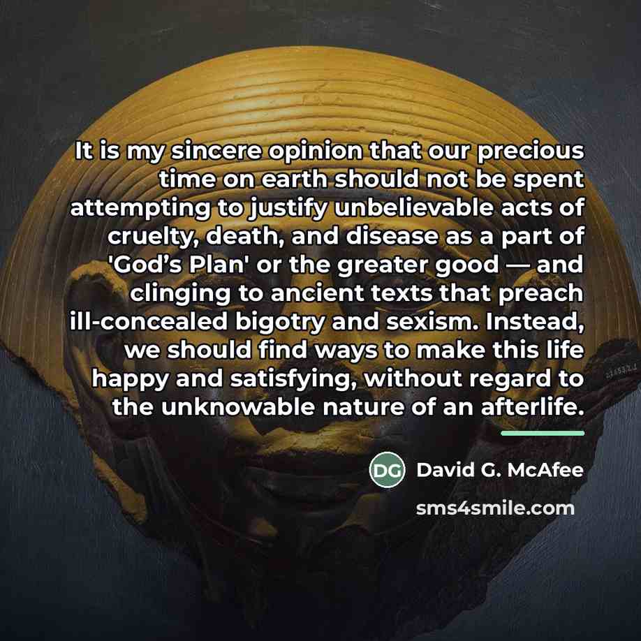 “It is my sincere opinion that our precious time on…” quote by David G. McAfee