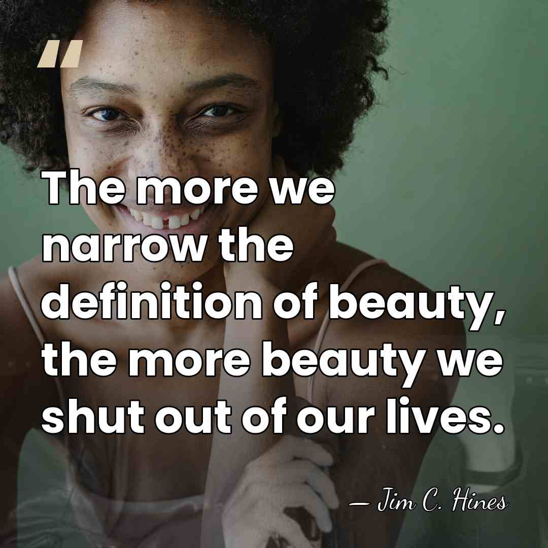 The more we narrow the definition of beauty, the more beauty we&hellip; - Jim C. Hines