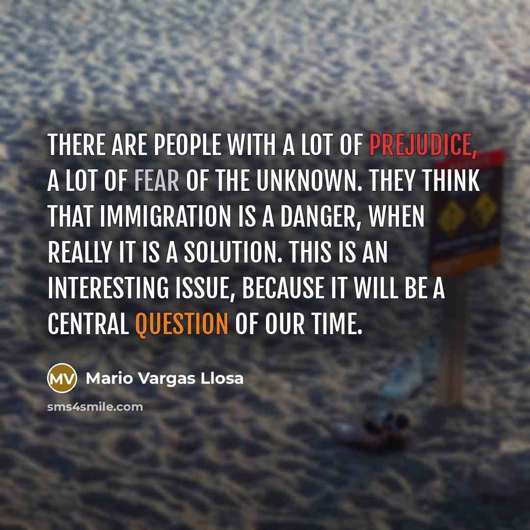“There are people with a lot of prejudice, a lot…” quote by Mario Vargas Llosa