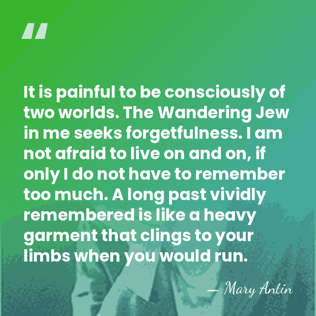 It is painful to be consciously of two worlds. The Wandering Jew&hellip; - Mary Antin