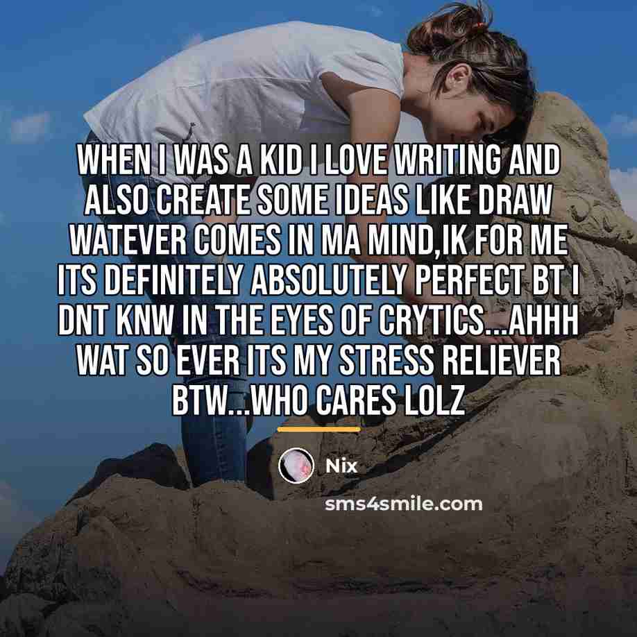 “When I was a kid I love writing and also…” quote by Nix