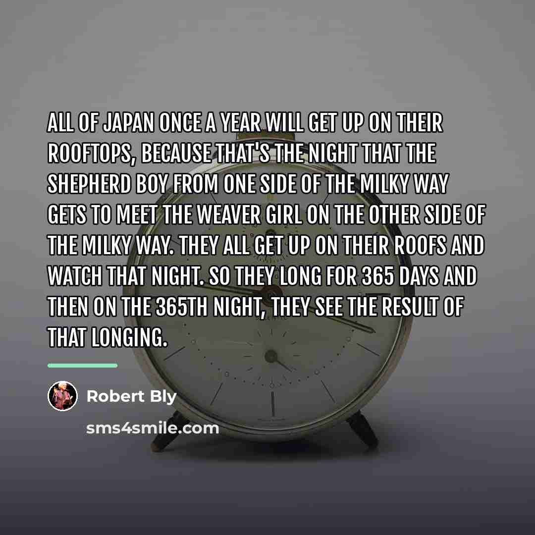“All of Japan once a year will get up on…” quote by Robert Bly