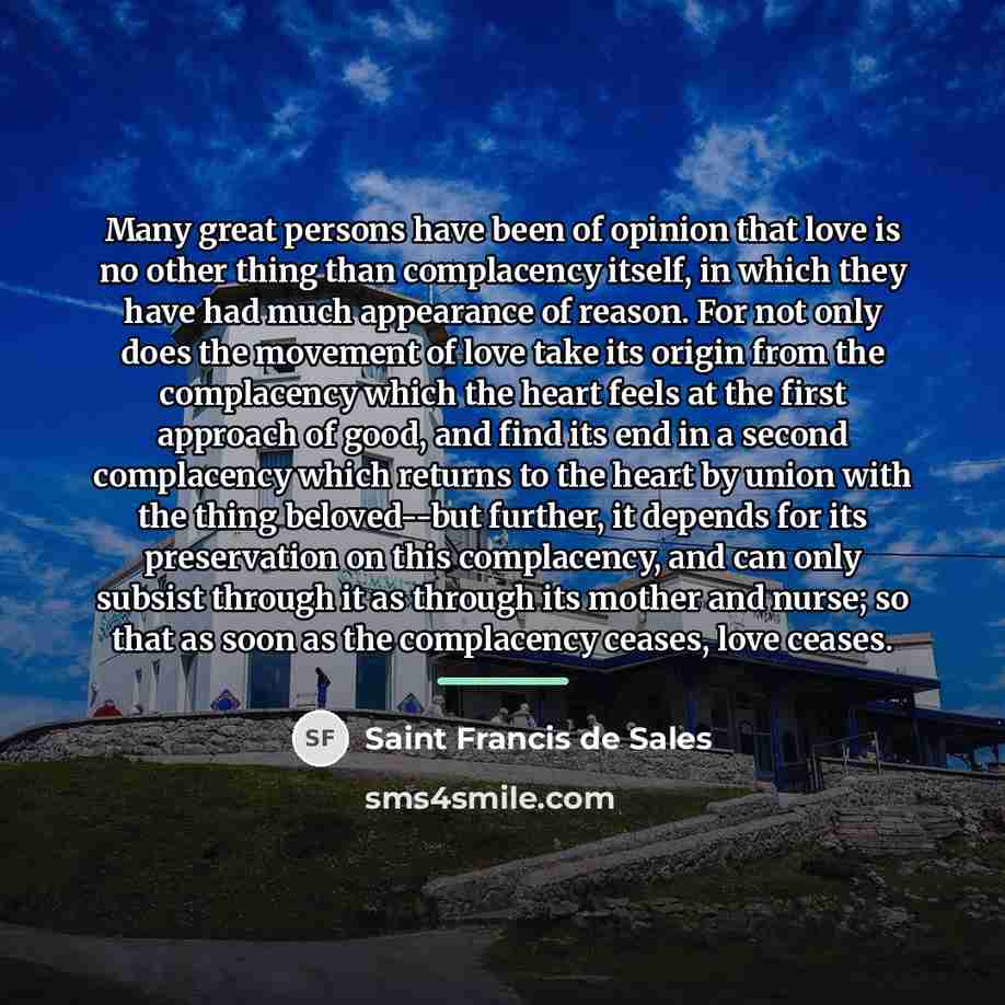 “Many great persons have been of opinion that love is…” quote by Saint Francis de Sales