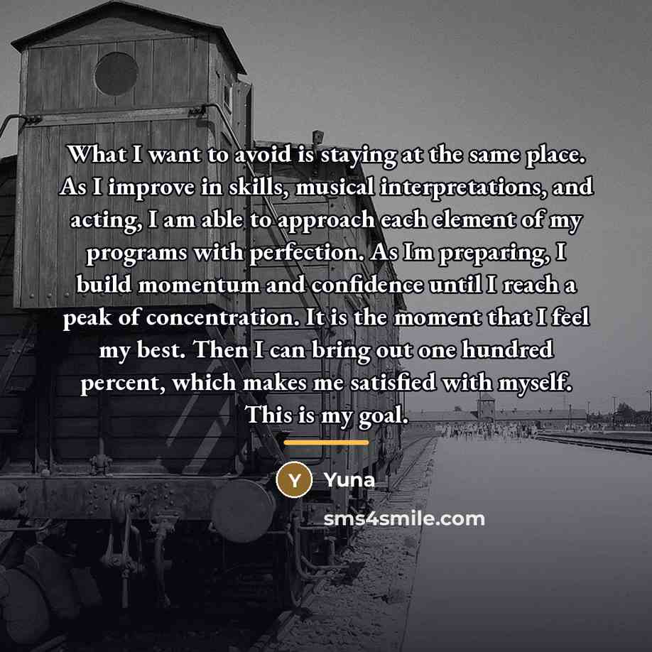“What I want to avoid is staying at the same…” quote by Yuna