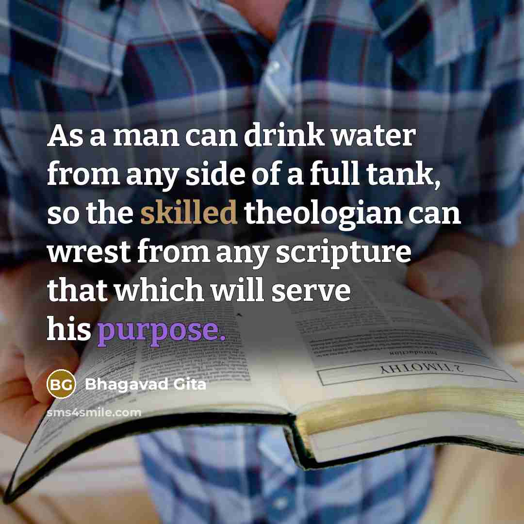 “As a man can drink water from any side of…” quote by Bhagavad Gita